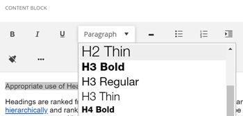 Heading Selector Content editor toolbar dropdown to select various text mark-ups including headings