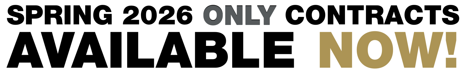 Spring 2026 only contracts available now!