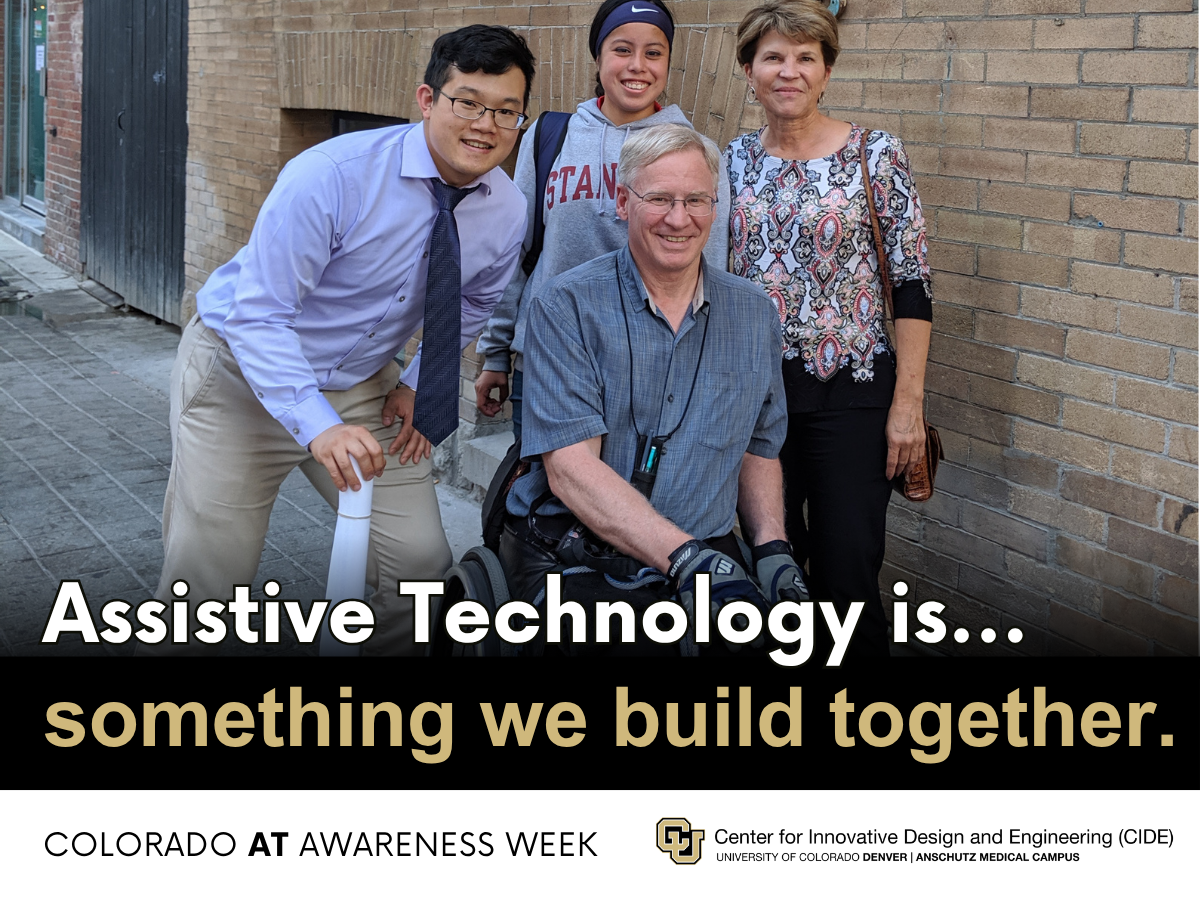 Assistive Technology is something we build together. Colorado AT Awareness Week